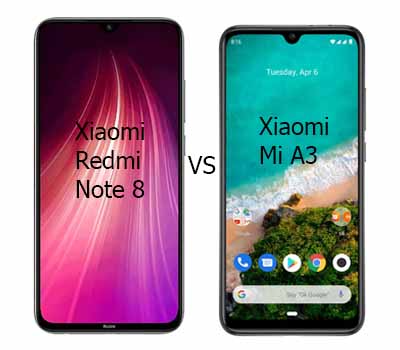 Compare Xiaomi Redmi Note 8 vs Xiaomi Mi A3