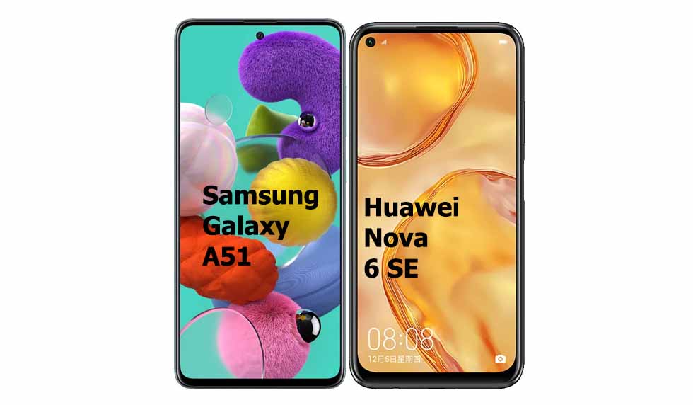 Samsung Galaxy A51 vs Huawei Nova 6 SE Comparison