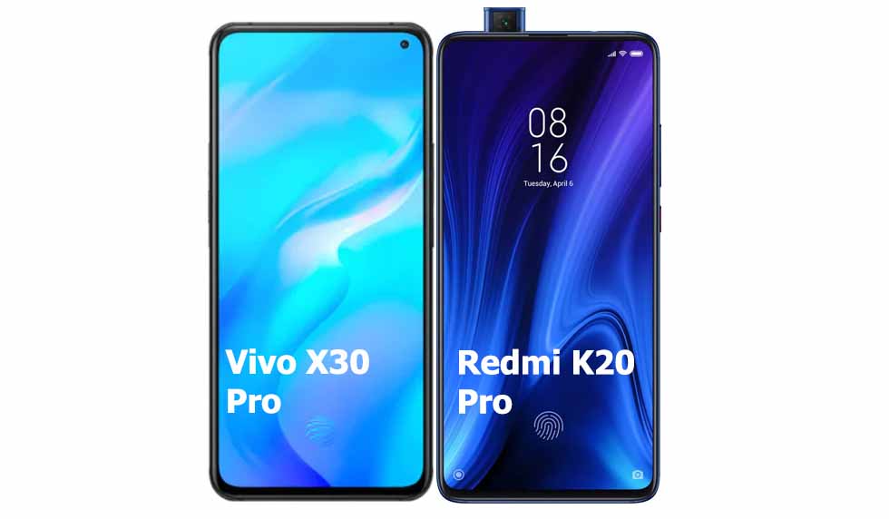 VIVO X30 Pro vs Xiaomi Redmi K20 Pro Comparison