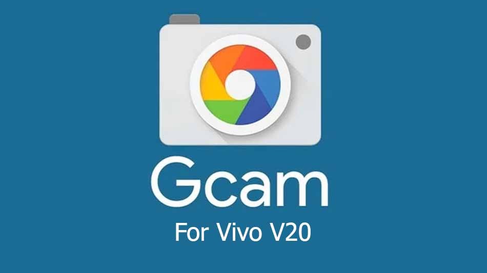 GCam APK for Vivo V20