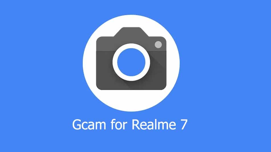 GCam APK for Realme 7