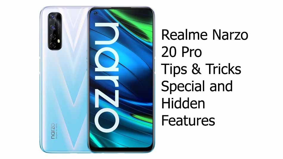 Realme Narzo 20 Pro tips and tricks