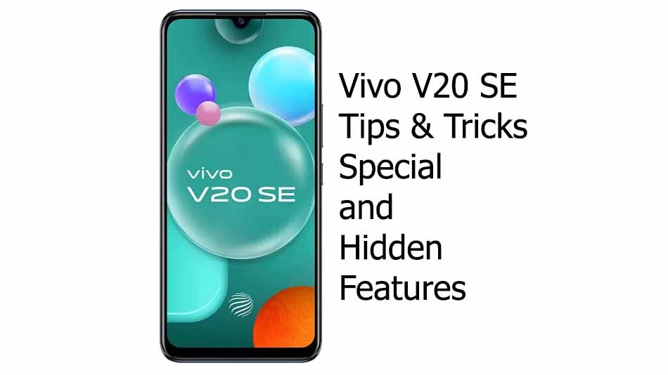 best Vivo V20 SE tips and tricks